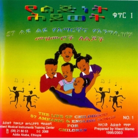 The Life of Childhood 57 Amharic & English Songs for Children with Audio CD and Book Vol. 1