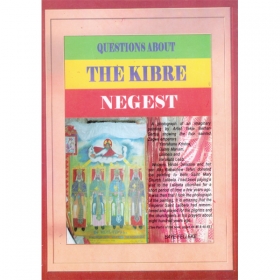 QUESTIONS ABOUT THE KIBRE NEGEST