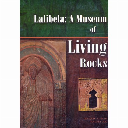 Lalibela: A Museum of Living Rocks