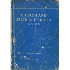 CHURCH AND STATE IN ETHIOPIA (1270-1527)