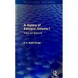 A HISTORY OF ETHIOPIA: Volume I and II (Nubia and Abyssinia)(Two Books)