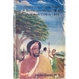 History of the Sayyo Oromoo of Southwestern Wallaga,Ethiopia from about 1730 to 1886