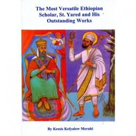 The Most Versatile Ethiopian Scholar, St. Yared and His Outstanding Works