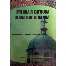 UTUBAA FI BU'UURA MANA KIRISTAANAA