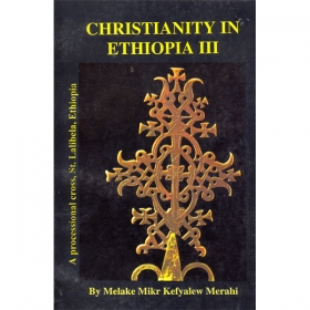 CHRISTIANITY IN ETHIOPIA III