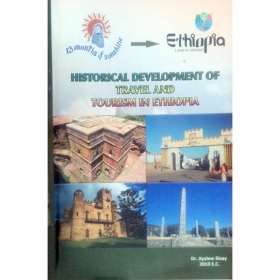 Historical Development of Travel and Tourism in ETHIOPIA