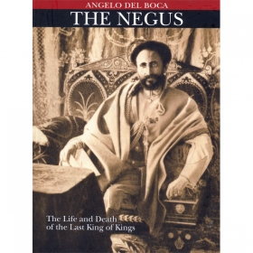 THE NEGUS (The Life and Death of the Last king of Kings)