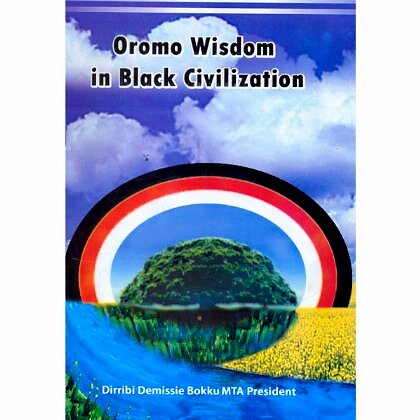 Oromo Wisdom in Black Civilization - Mereb.Shop