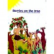 Berries on Tree (have fun with Kaldi and his goats as they discover Coffee)