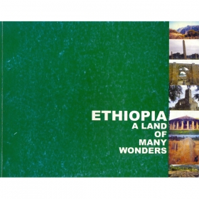 ETHIOPIA (A Land OF MANY WONDERS)