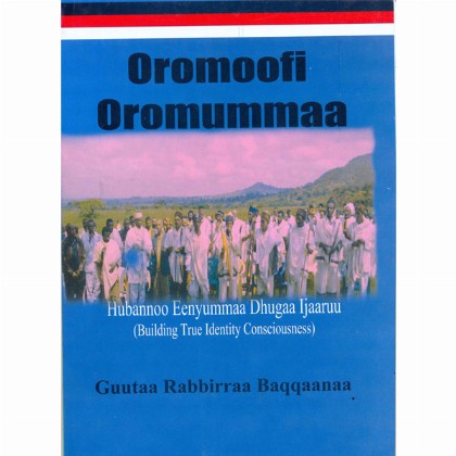 Oromoofii Oromummaa (Hubannoo Eenyummaa Dhugaa Ijaaruu)