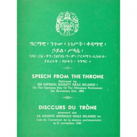 Speech From The Throne Delivered By His Imperial Majesty Haile Selassie I On The Opening Day Of The Ethiopian Parliament On November 21st, 1963