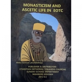 MONASTICIM AND ASCETIC LIFE IN EOTC