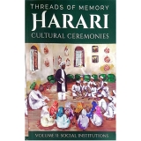 Threads of Memory HARARI (Cultural Ceremonies) Volume II:Social Institutions