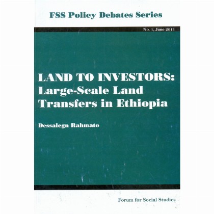 LANDS TO INVESTORS:Large Scale Land Transfers in Ethiopia No 1