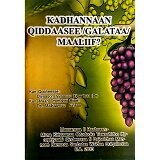 KADHANNAAN QIDDAASEE /GALATAA/MAALIIF?