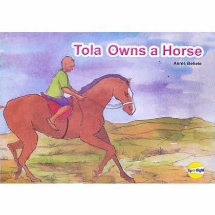 Tola Owns A Horse