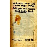 Ethiopian and Foreign Cook Book