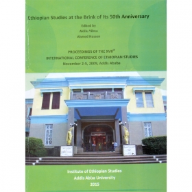 Proceedings of the XIVIIth International Conference of Ethiopian Studies  November 2-5, 2009 Addis Ababa