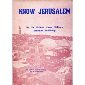 Know Jerusalem (PART III)