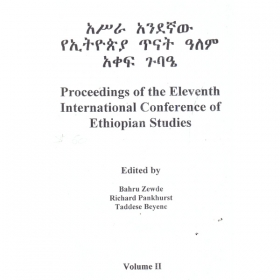 Proceedings of the Eleventh International Conference of Ethiopian Studies (Volume II)