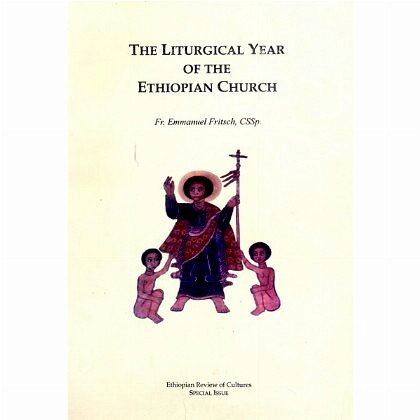 THE LITURGICAL YEAR OF THE ETHIOPIAN CHURCH - Mereb.Shop