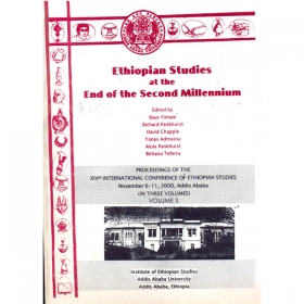 Proceedings of the XIVth  International Conference of Ethiopian Studies in three Volumes (Volume III) (November 6-11, 2000)(Ethiopian Studies at the End of the Second Millennium)
