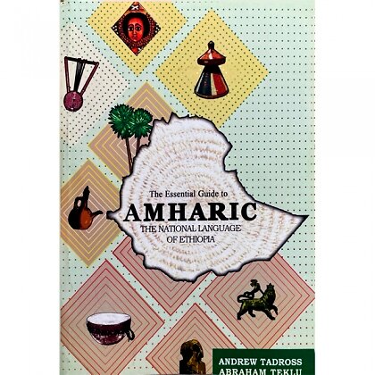 The  Essential guide to AMHARIC (The National Language of ETHIOPIA) - Mereb.Shop
