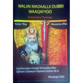 WALIIN MADAALLII DUBBII WAAQAYYOO