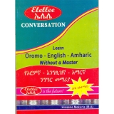 Elellee (Learn Oromo-English-Amharic without a Master)