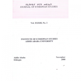 Journal of Ethiopian Studies Vol.XXXIII, No.2 (November 2000)(Special Issue Dedicated to the XIVth International Conference of Ethiopian Studies)